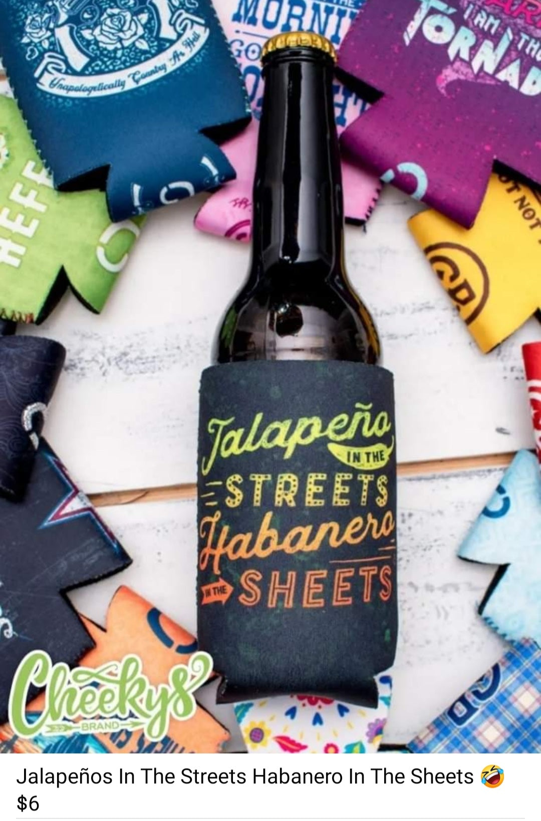 Jalapenos In The Streets, Habanero In The Sheets Can Cooler